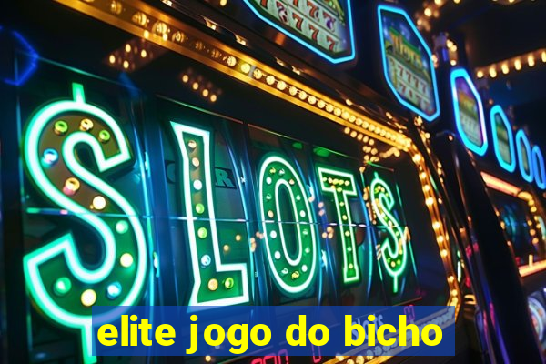 elite jogo do bicho