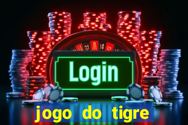 jogo do tigre plataforma nova