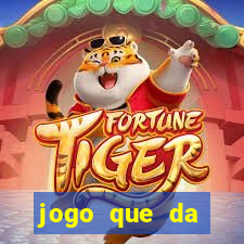 jogo que da dinheiro de verdade sem precisar depositar