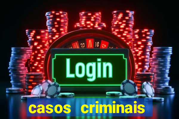 casos criminais para resolver jogo pdf