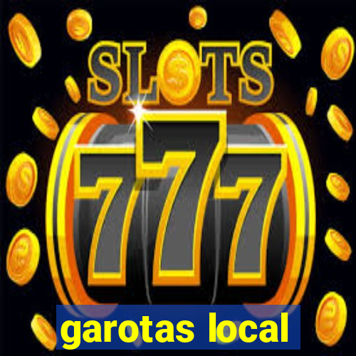 garotas local