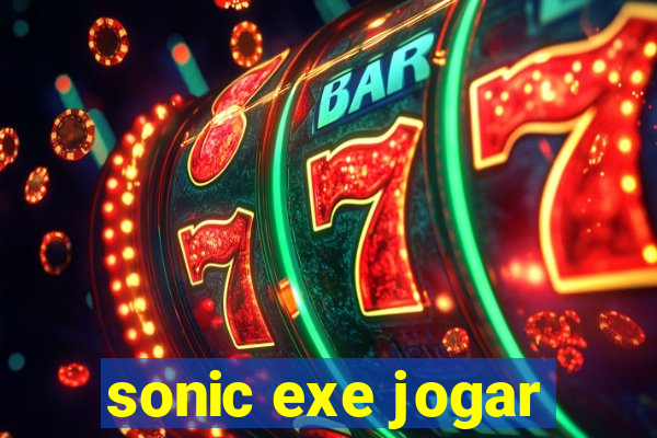 sonic exe jogar