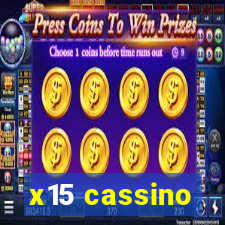 x15 cassino