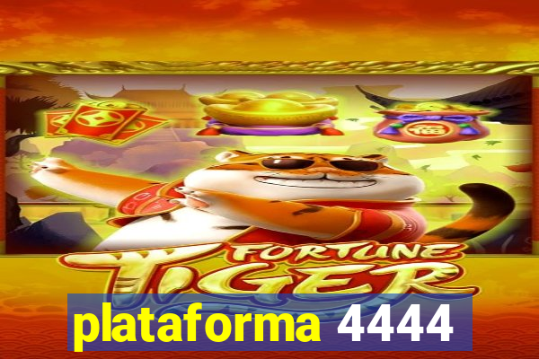 plataforma 4444