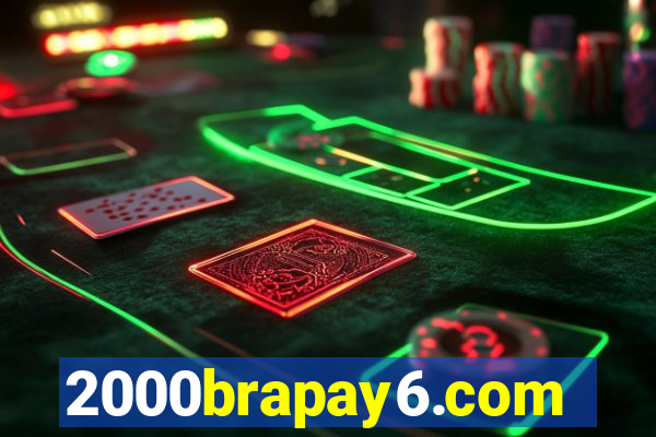 2000brapay6.com