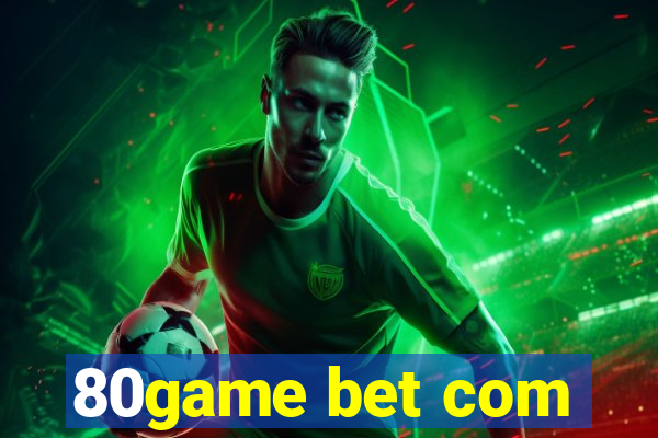 80game bet com