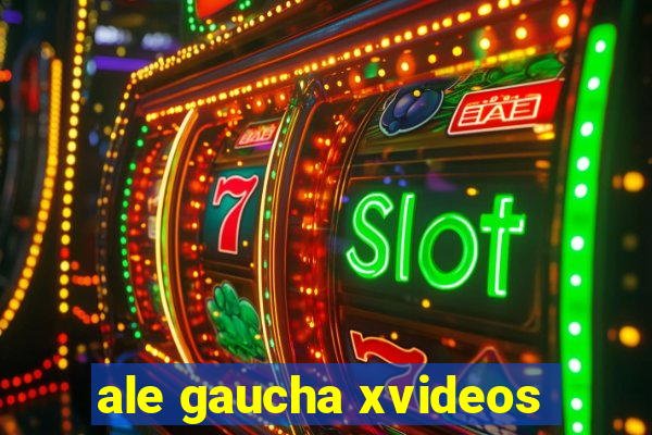 ale gaucha xvideos