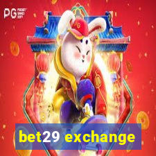 bet29 exchange