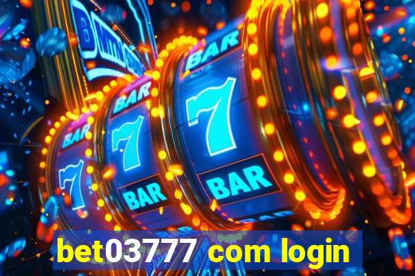 bet03777 com login