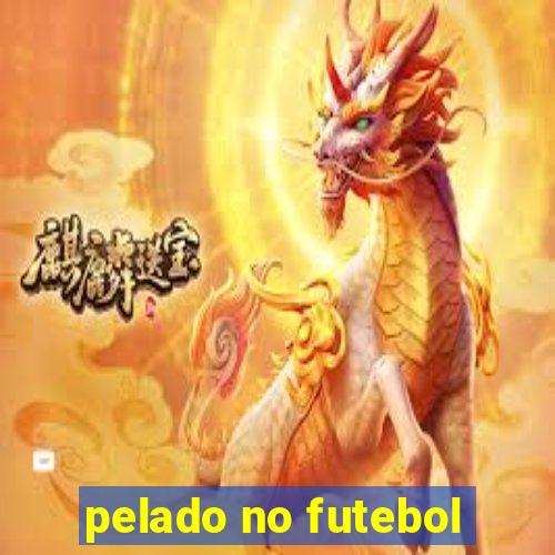 pelado no futebol