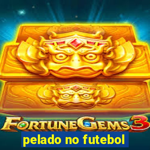 pelado no futebol