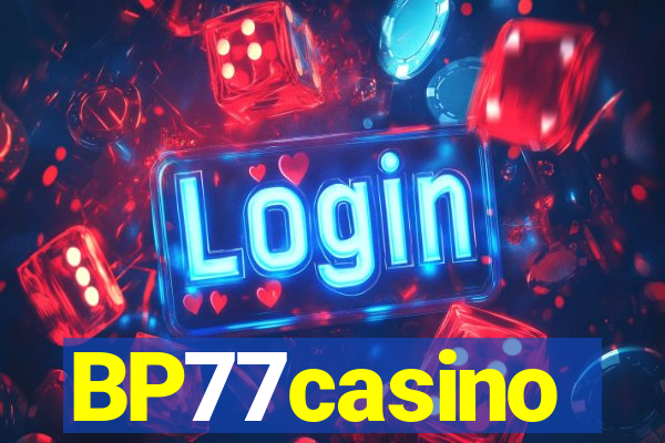 BP77casino