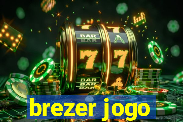 brezer jogo