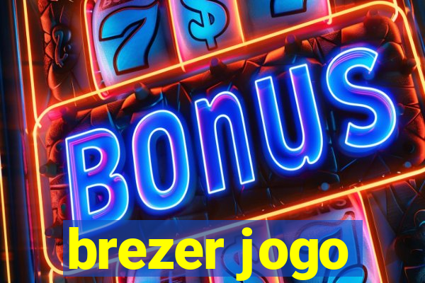 brezer jogo