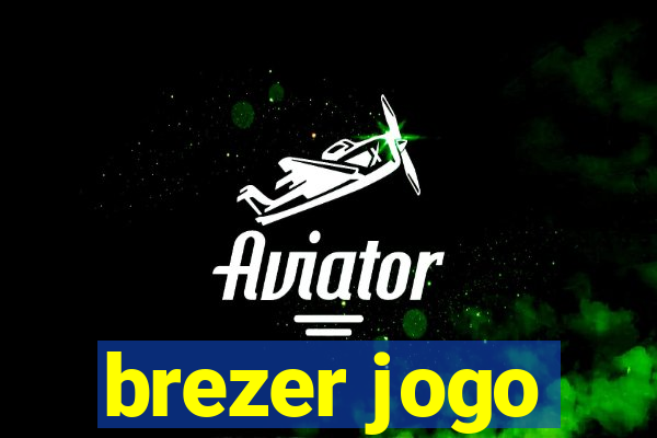 brezer jogo