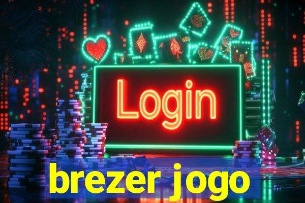 brezer jogo