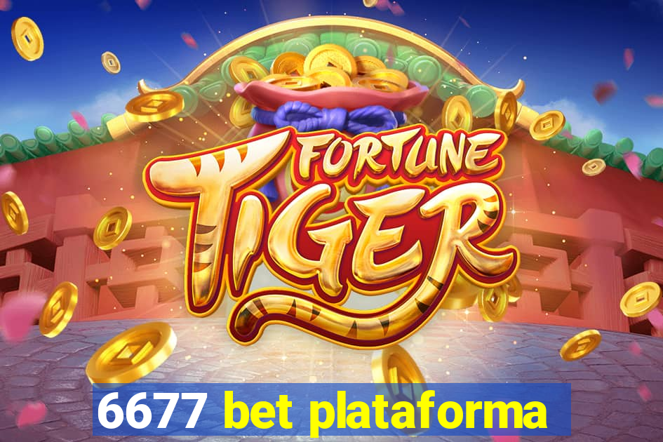 6677 bet plataforma