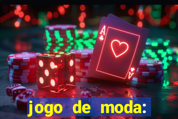 jogo de moda: maquiagem vestir