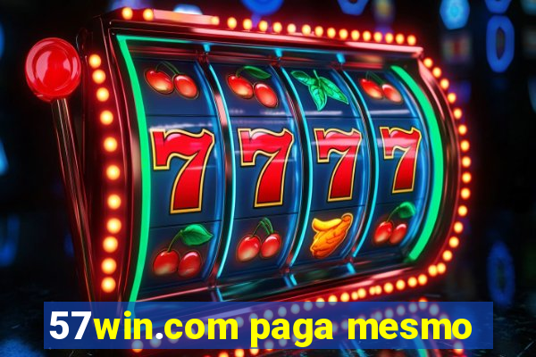 57win.com paga mesmo