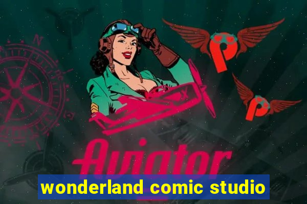 wonderland comic studio