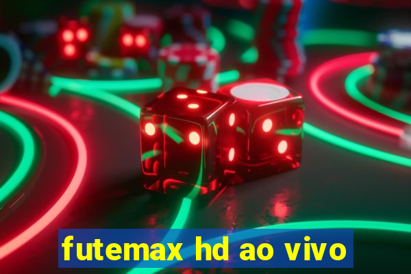 futemax hd ao vivo