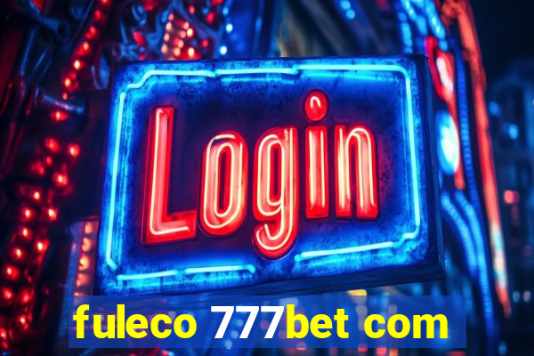 fuleco 777bet com