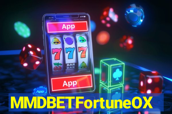 MMDBETFortuneOX