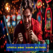 clinica amor saude pirituba