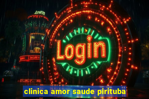 clinica amor saude pirituba