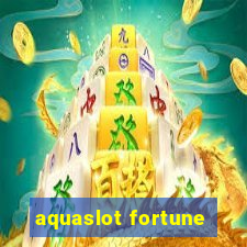 aquaslot fortune