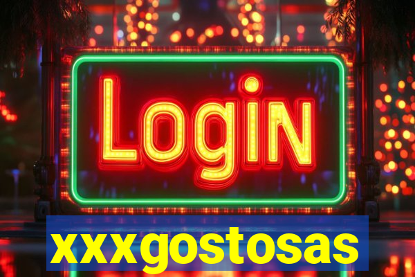 xxxgostosas