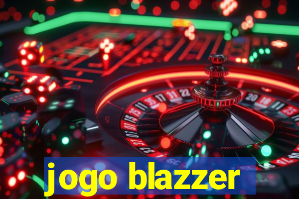 jogo blazzer