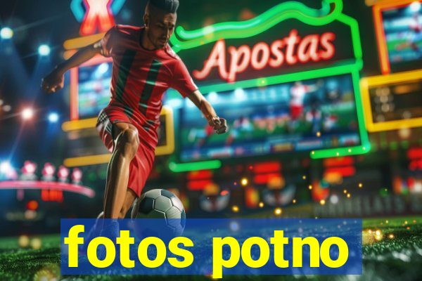 fotos potno