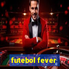 futebol fever