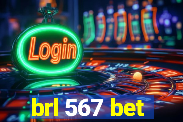 brl 567 bet