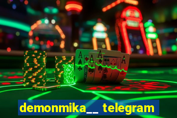 demonmika__ telegram