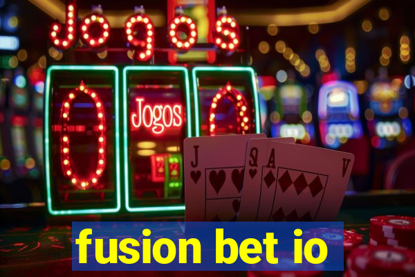 fusion bet io