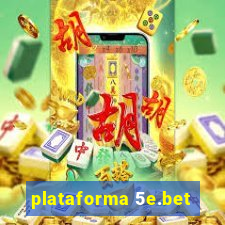 plataforma 5e.bet