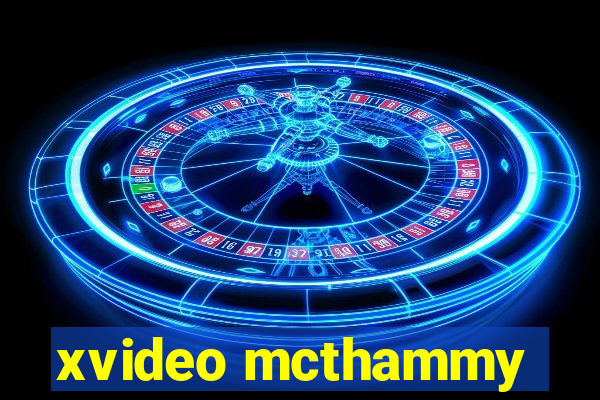 xvideo mcthammy