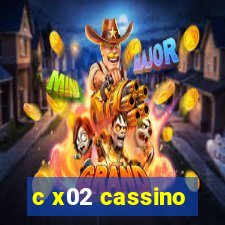 c x02 cassino