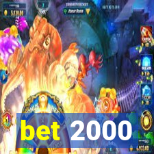 bet 2000