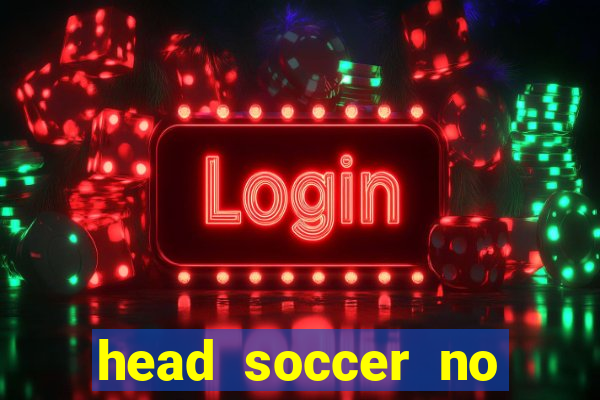 head soccer no click jogos