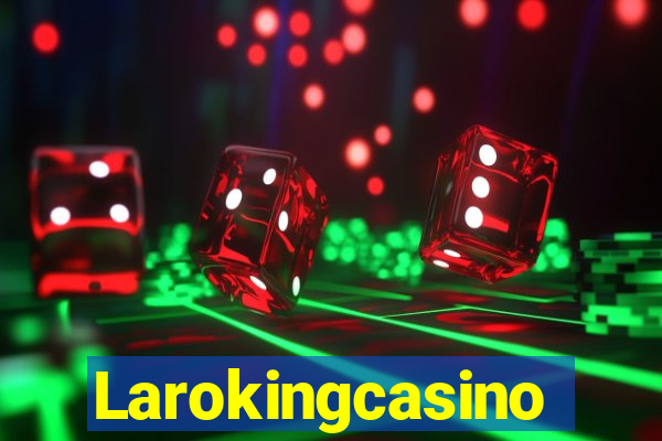 Larokingcasino