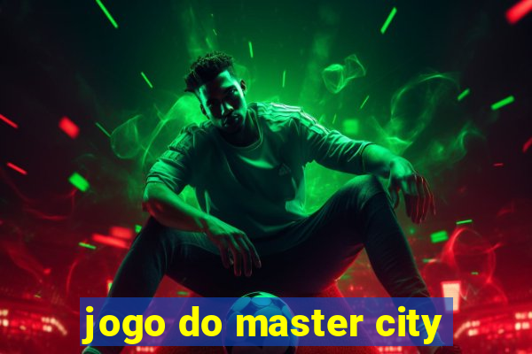 jogo do master city