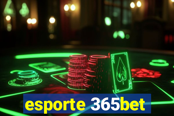 esporte 365bet