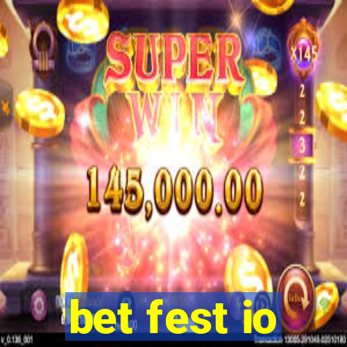 bet fest io