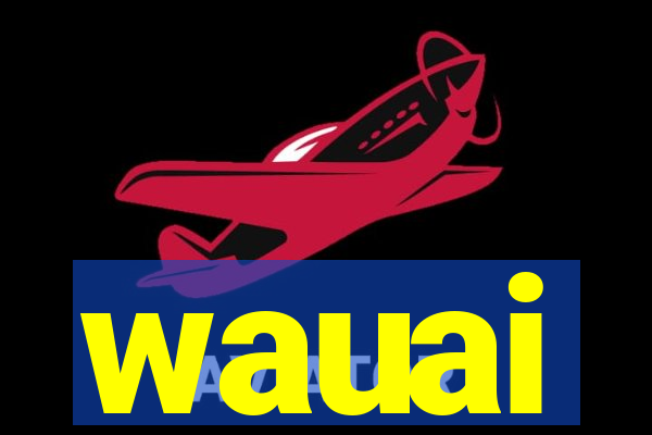 wauai