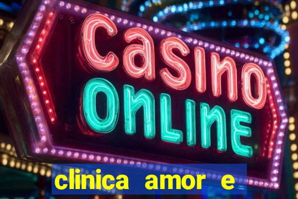 clinica amor e saude pirituba