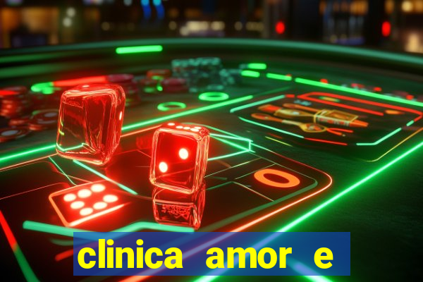 clinica amor e saude pirituba