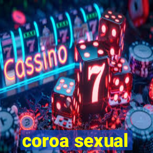 coroa sexual